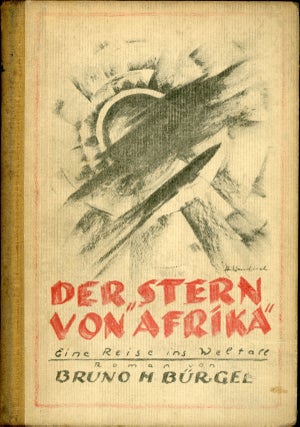 #162907) DER "STERN VON AFRIKA." EINE REISE INS WELTALL. ROMAN. Bruno Bürgel