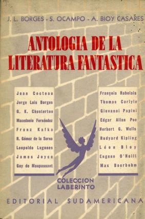 #162924) ANTOLOGIA DE LA LITERATURA FANTASTICA. Jorge Luis Borges, Silvina Ocampo, Adolfo Bioy...
