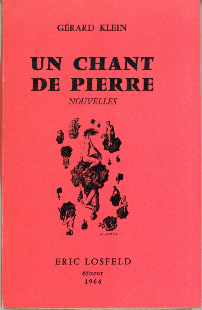 (#162936) UN CHANT DE PIERRE. Gérard Klein.
