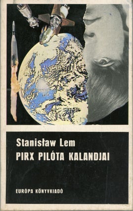 #162960) PIRX PILÓTA KALANDJAI. Stanislaw Lem