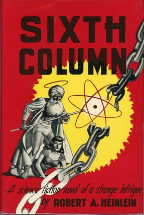 #162973) SIXTH COLUMN. Robert A. Heinlein