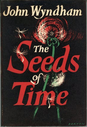 #162982) THE SEEDS OF TIME. John Wyndham, John Beynon Harris
