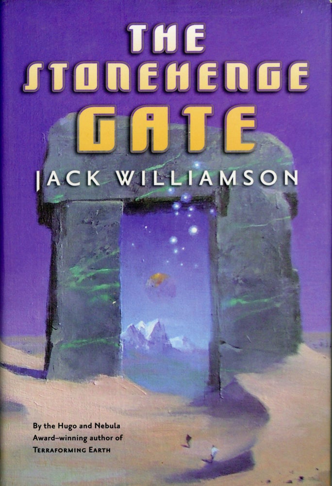 (#163131) THE STONEHENGE GATE. Jack Williamson, John Stewart Williamson.