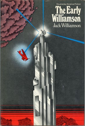 #163150) THE EARLY WILLIAMSON. Jack Williamson, John Stewart Williamson