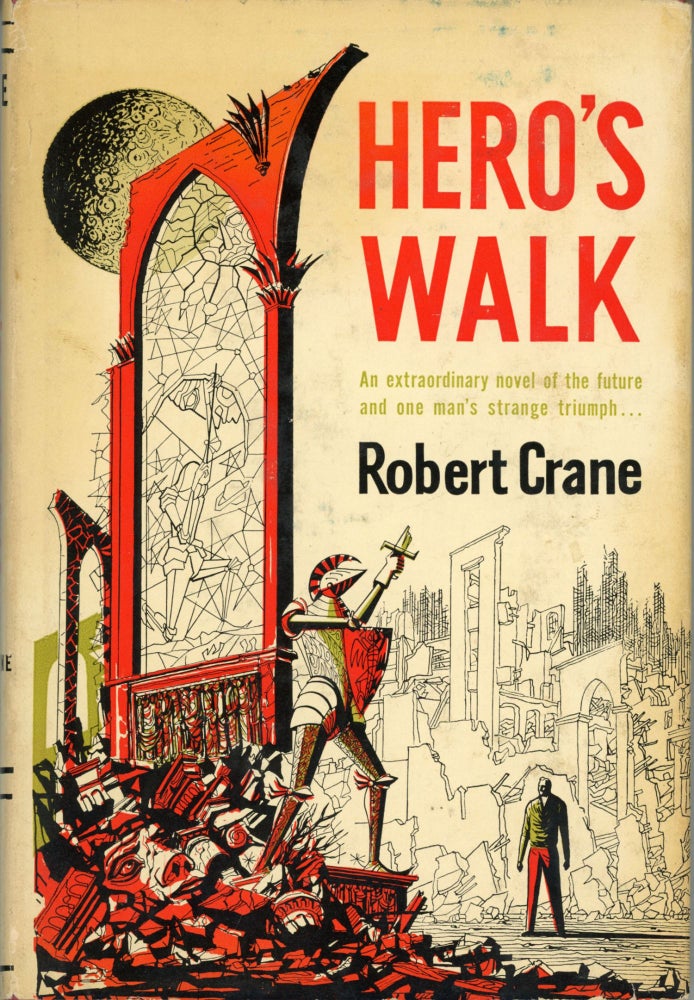 (#163269) HERO'S WALK. Robert Crane, Bernard Glemser.