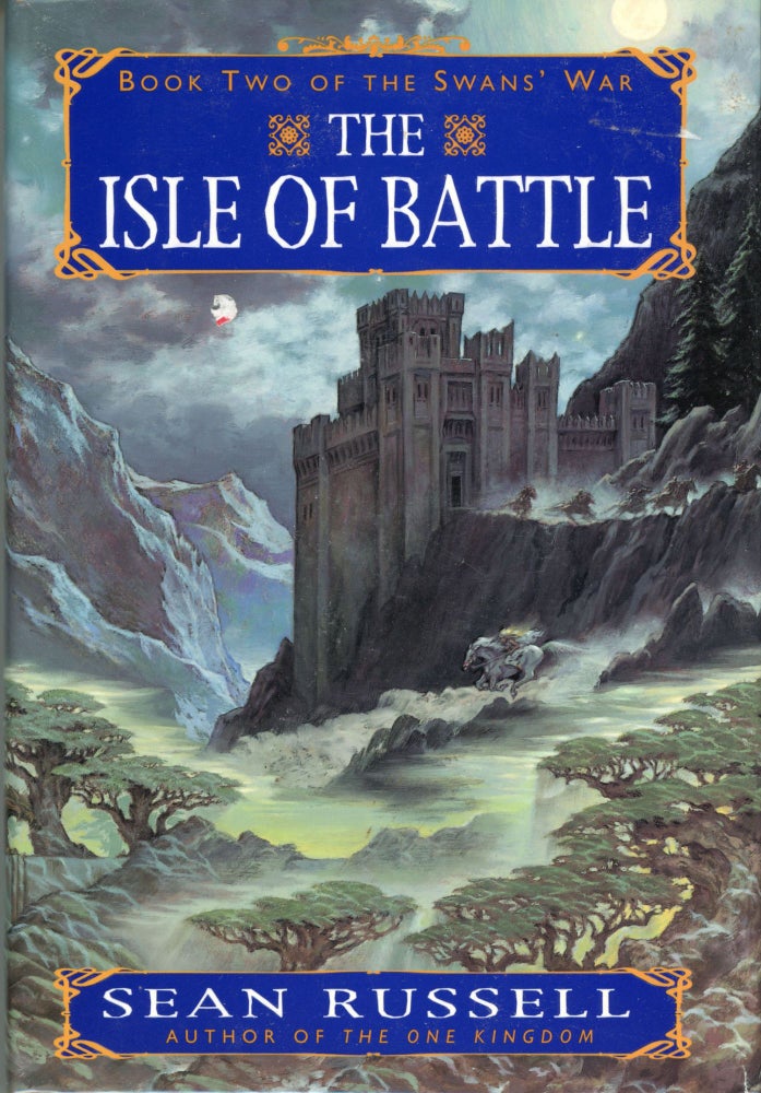 (#163320) THE ISLE OF BATTLE: BOOK TWO OF THE SWANS' WAR. Sean Russell.
