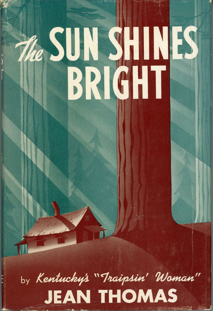 (#163404) THE SUN SHINES BRIGHT. Music, Jean Thomas, Jeanette Bell Thomas.