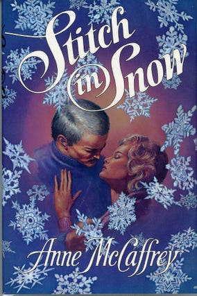 #163411) STITCH IN SNOW: AN ADULT MAKE-BELIEVE TALE. Anne McCaffrey