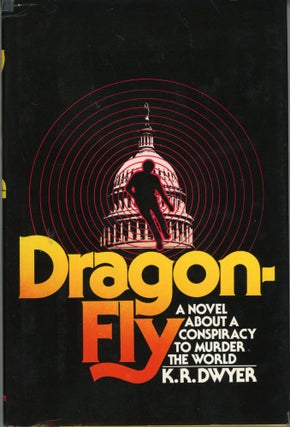#163426) DRAGONFLY [by] K. R. Dwyer [pseudonym]. Dean Koontz, "K. R. Dwyer."