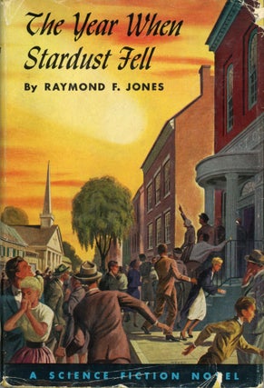 #163479) THE YEAR WHEN STARDUST FELL. Raymond F. Jones