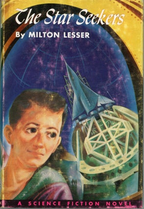 #163485) THE STAR SEEKERS. Milton Lesser, Stephen Marlowe