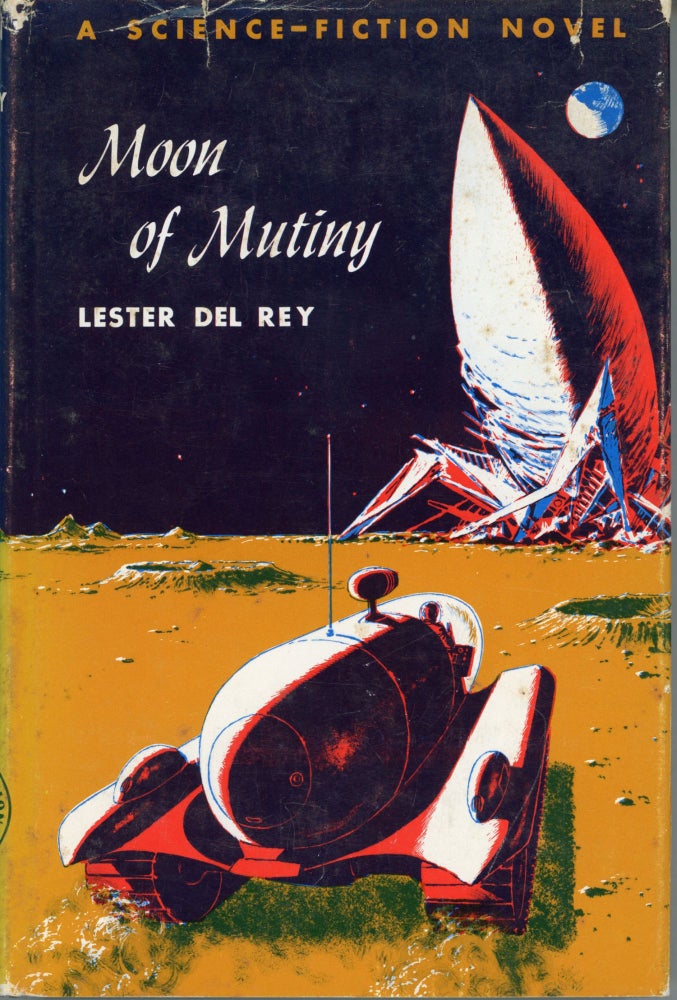 (#163501) MOON OF MUTINY. Lester Del Rey.