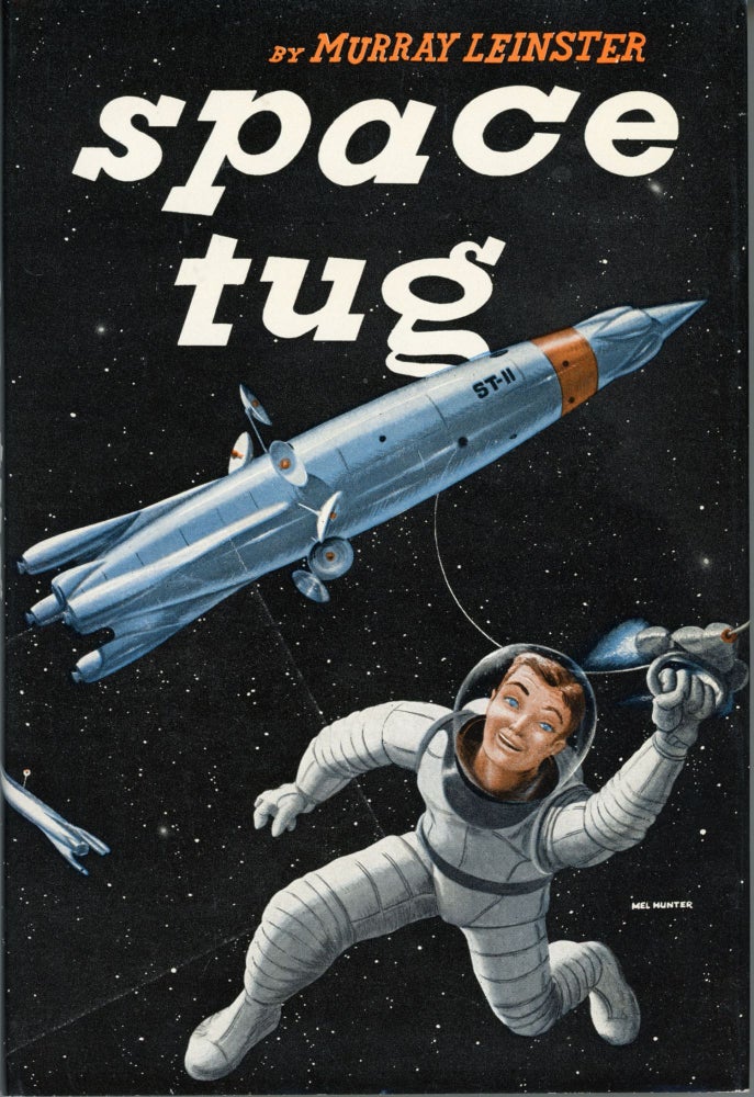 (#163538) SPACE TUG. Murray Leinster, William Fitzgerald Jenkins.