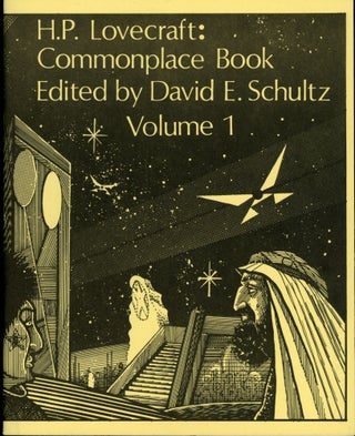 #163772) COMMONPLACE BOOK VOLUME 1 [and] VOLUME 2. Edited by David E. Schultz. Lovecraft
