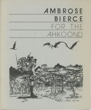#163778) FOR THE AHKOOND. Ambrose Bierce
