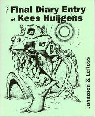 #163780) THE FINAL DIARY ENTRY OF KEES HUIJGENS. Transcribed and Edited by Jozef P. Janszoon....