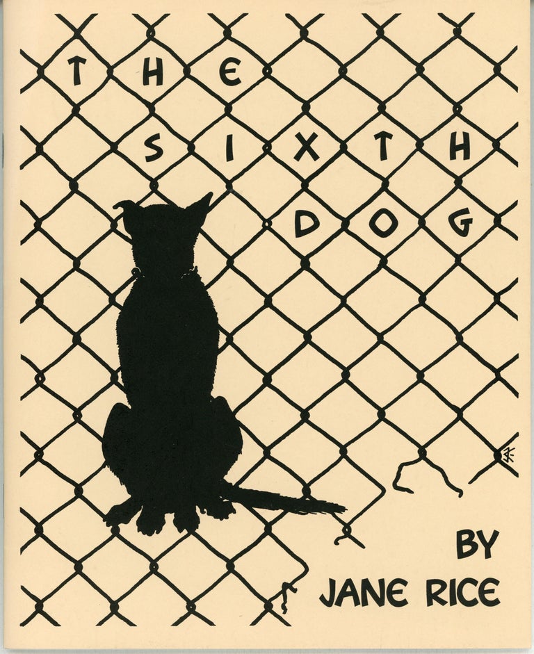 (#163783) THE SIXTH DOG. Jane Rice.