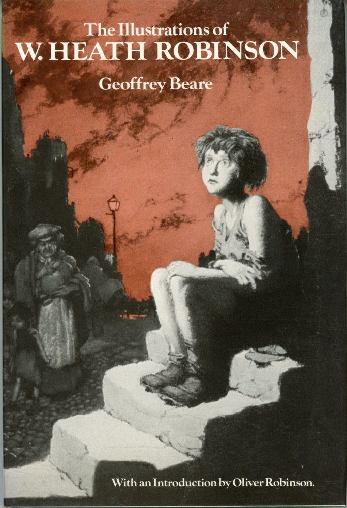 (#163855) THE ILLUSTRATIONS OF W. HEATH ROBINSON: A COMMENTARY AND BIBLIOGRAPHY. W. Heath Robinson, Geoffrey Beare.