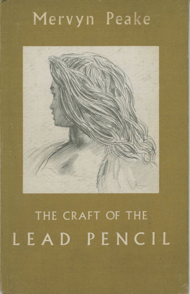 (#163862) THE CRAFT OF THE LEAD PENCIL. Mervyn Peake.