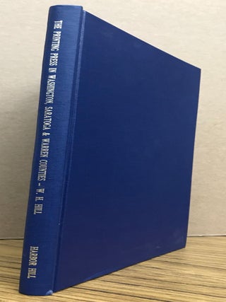 #163881) A BRIEF HISTORY OF THE PRINTING PRESS IN WASHINGTON, SARATOGA AND WARREN COUNTIES, STATE...