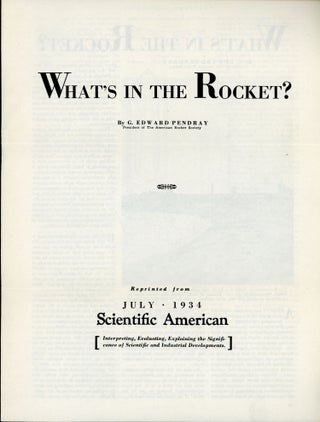 #163928) WHAT'S IN THE ROCKET? ... [cover title]. G. Edward Pendray