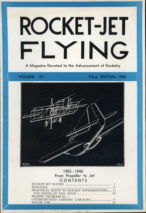 #163936) ROCKET-JET FLYING: A. MAGAZINE DEVOTED TO THE ADVANCEMENT OF ROCKETRY. Fall 1945 .,...
