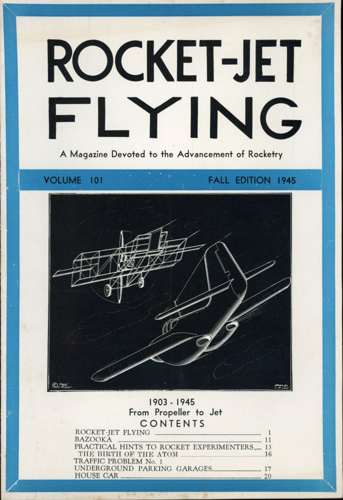 (#163936) ROCKET-JET FLYING: A. MAGAZINE DEVOTED TO THE ADVANCEMENT OF ROCKETRY. Fall 1945 ., Constantin Paul Lent, volume 101.