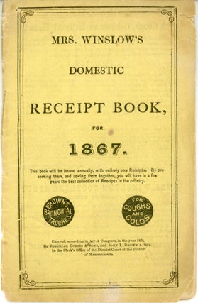 #163945) MRS. WINSLOW'S DOMESTIC RECEIPT BOOK FOR 1867. Curtis, Jeremiah Sons, John I. Brown, Son