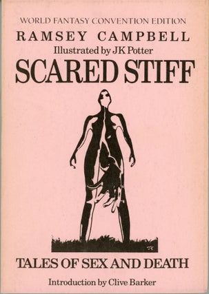 #163993) SCARED STIFF: TALES OF SEX AND DEATH. Ramsey Campbell