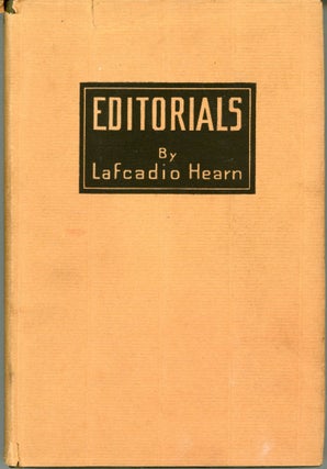 #164069) EDITORIALS ... Edited by Charles Woodward Hutson. Lafcadio Hearn