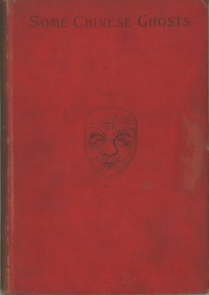 #164089) SOME CHINESE GHOSTS. Lafcadio Hearn