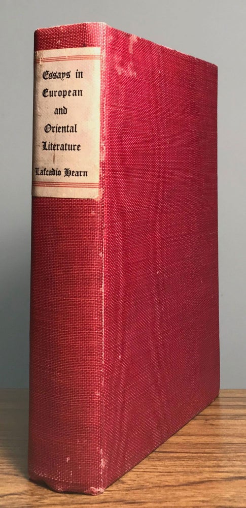 (#164096) ESSAYS IN EUROPEAN AND ORIENTAL LITERATURE ... Arranged and Edited by Albert Mordell. Lafcadio Hearn.