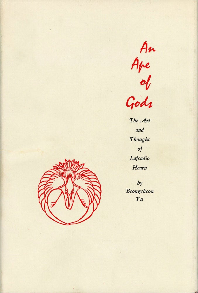 (#164110) AN APE OF GODS: THE ART AND THOUGHT OF LAFCADIO HEARN. Lafcadio Hearn, Beong-cheon Yu.