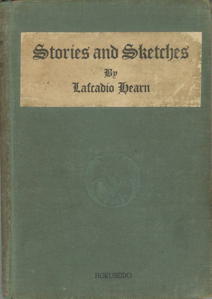 (#164126) STORIES AND SKETCHES ... Compiled with Notes by R. Tanabé. Lafcadio Hearn.