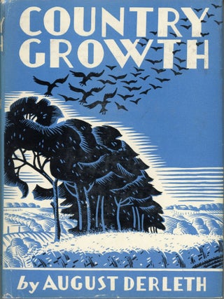 #164153) COUNTRY GROWTH. August Derleth