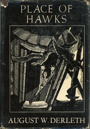 #164199) PLACE OF HAWKS. August Derleth