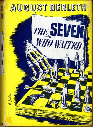 #164211) THE SEVEN WHO WAITED. August Derleth