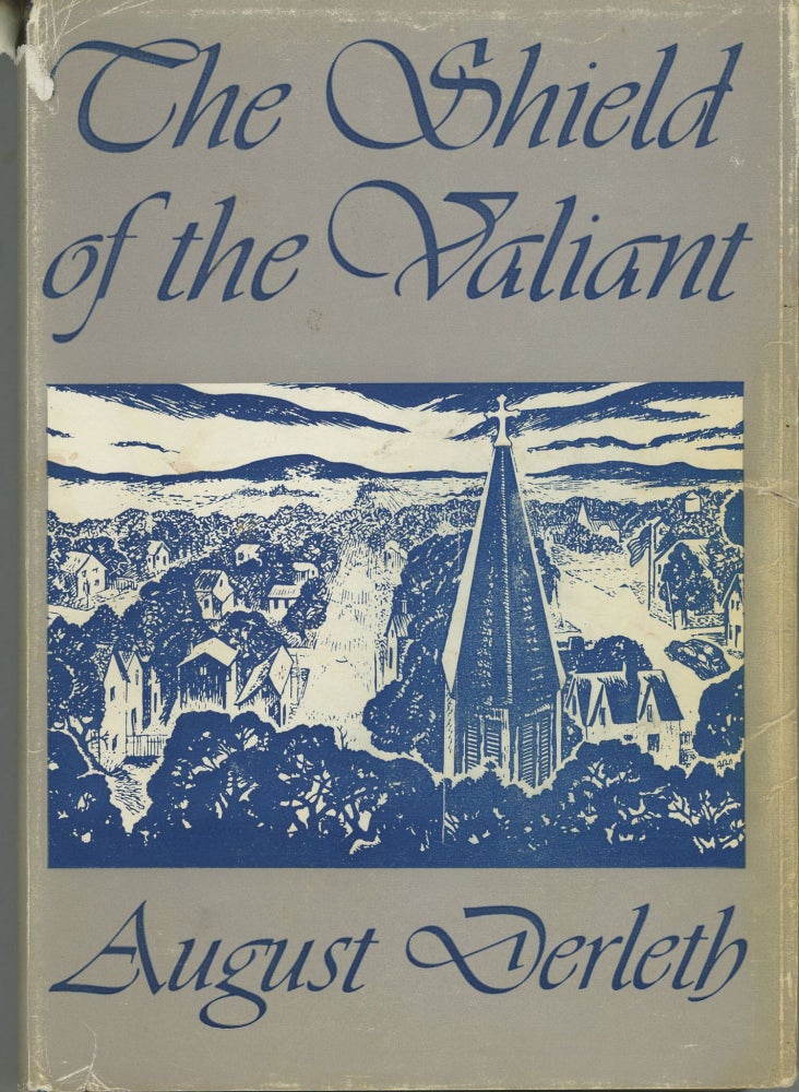 (#164213) THE SHIELD OF THE VALIANT. August Derleth.
