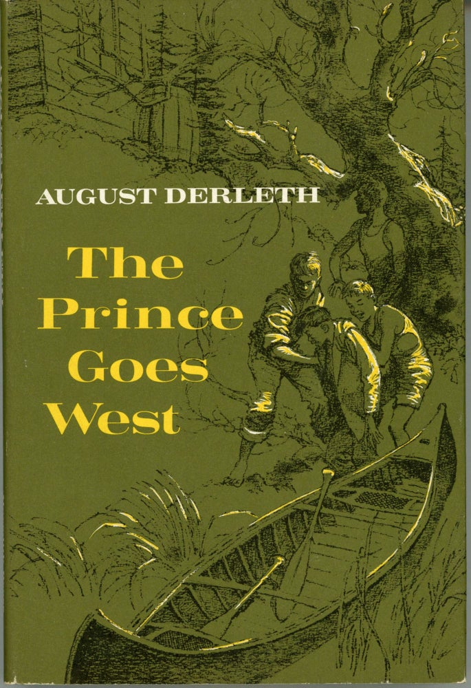(#164338) THE PRINCE GOES WEST. August Derleth.