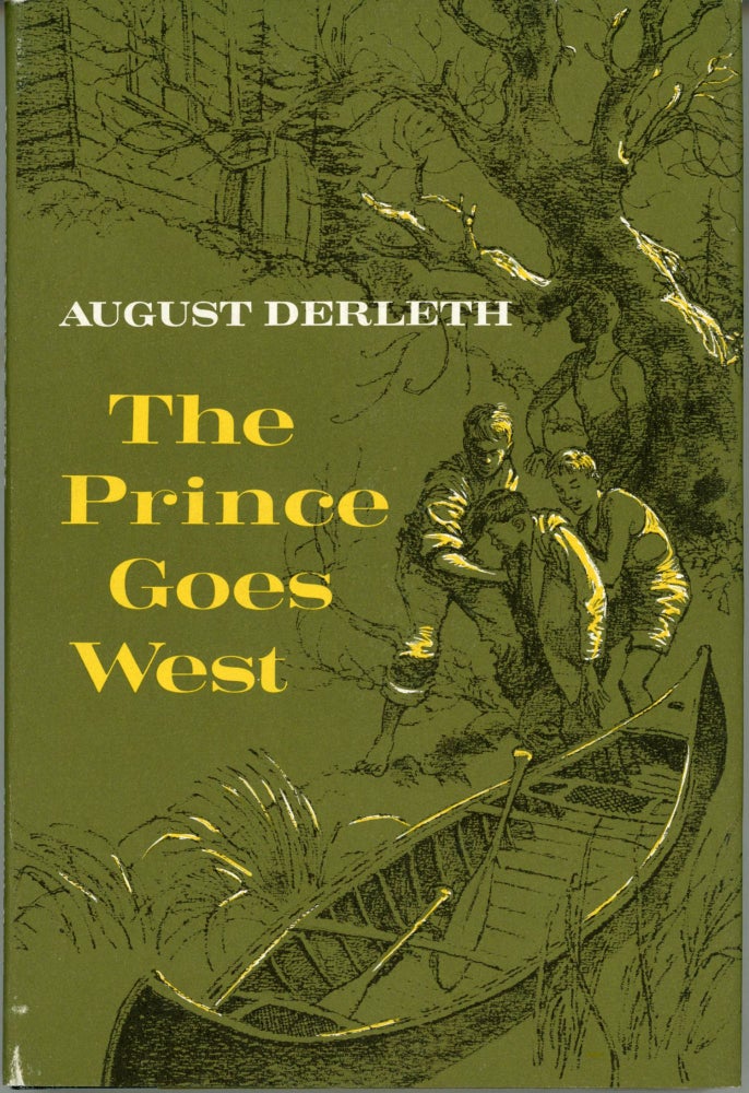 (#164379) THE PRINCE GOES WEST. August Derleth.