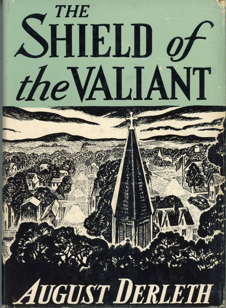 (#164381) THE SHIELD OF THE VALIANT. August Derleth.