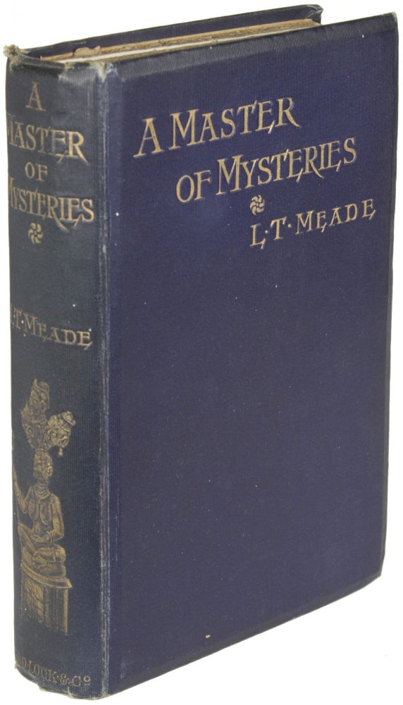 (#164425) A MASTER OF MYSTERIES. L. T. Meade, Robert Eustace, Elizabeth Thomasina Meade Smith, Eustace Robert Barton.