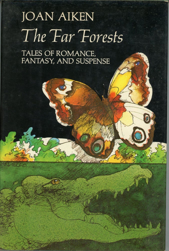 (#164447) THE FAR FORESTS: TALES OF ROMANCE, FANTASY, AND SUSPENSE. Joan Aiken.