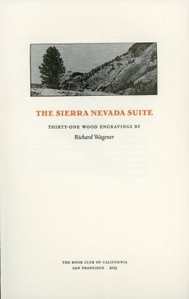 #164475) The Sierra Nevada suite thirty-one wood engravings. RICHARD WAGENER