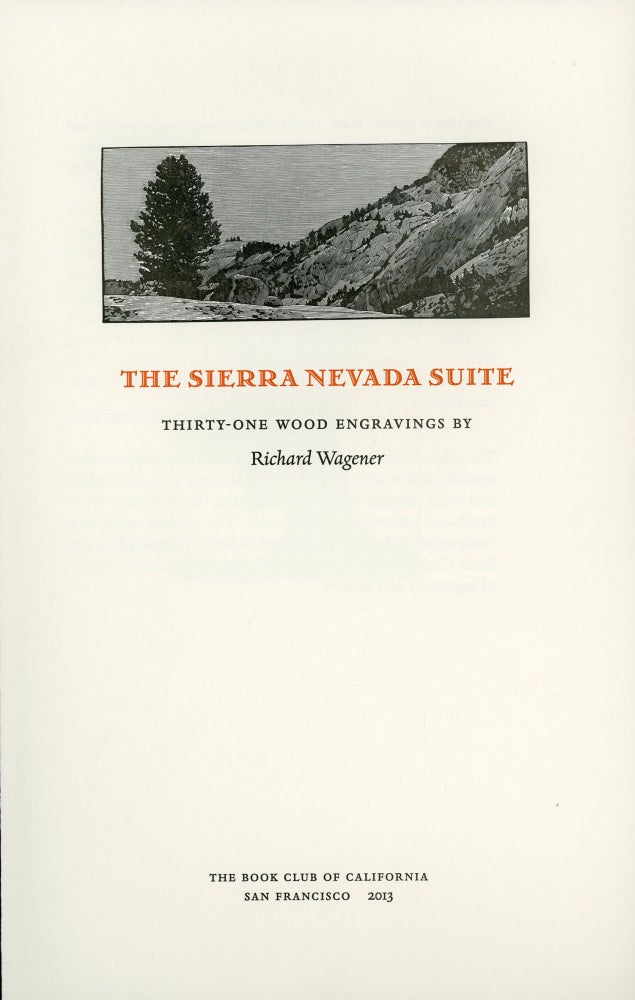 (#164475) The Sierra Nevada suite thirty-one wood engravings. RICHARD WAGENER.
