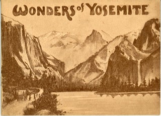 #164484) Wonders of Yosemite, California. A descriptive view book in colors. H. H. TAMMEN, CO
