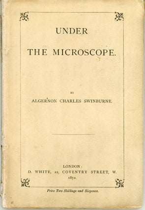 #164562) UNDER THE MICROSCOPE. Algernon Charles Swinburne