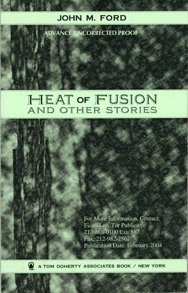 (#164592) HEAT OF FUSION AND OTHER STORIES. John M. Ford.