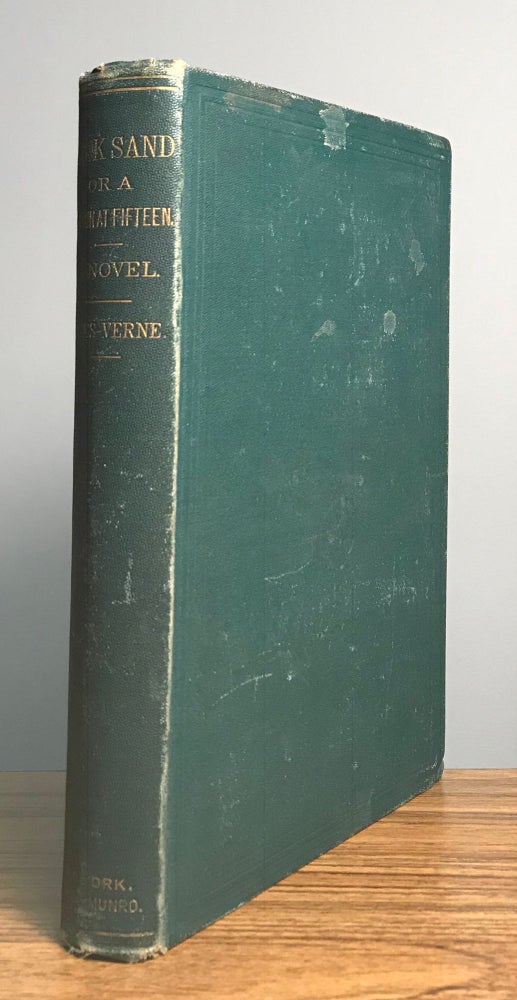 (#164619) DICK SAND; OR, A CAPTAIN AT FIFTEEN. A NOVEL. Jules Verne.