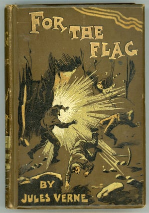 #164627) FOR THE FLAG from the French of Jules Verne by Mrs. Cashel Hoey. Jules Verne